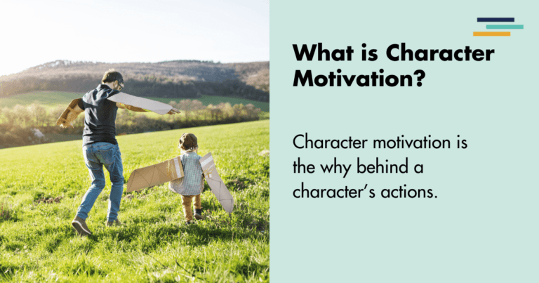 50 Character Motivation Examples and Tips for Writing | Fictionary
